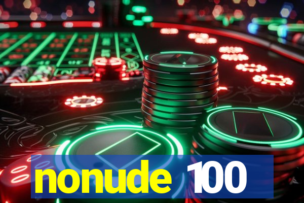 nonude 100